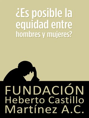 cover image of ¿Es posible la equidad entre hombres y mujeres?
